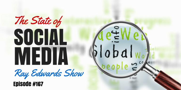 #167: The Current State of Social Media Marketing