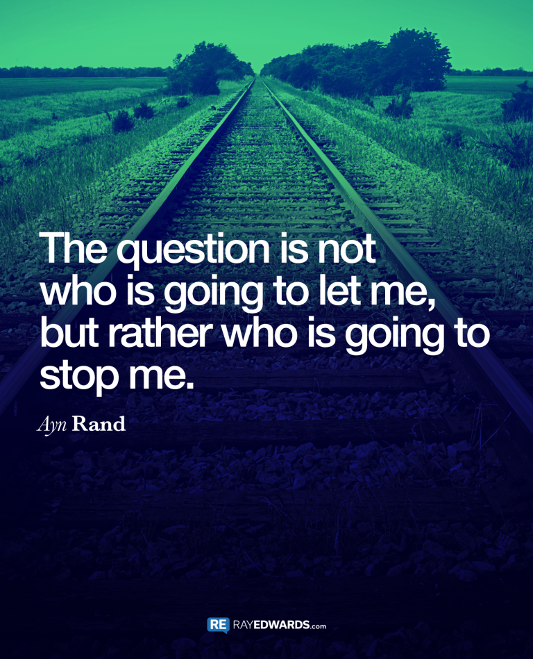 The question is not who is going to let me…