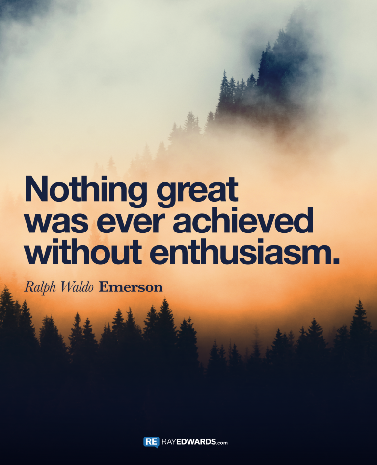 Nothing Great Was Ever Achieved…-Ralph Waldo Emerson
