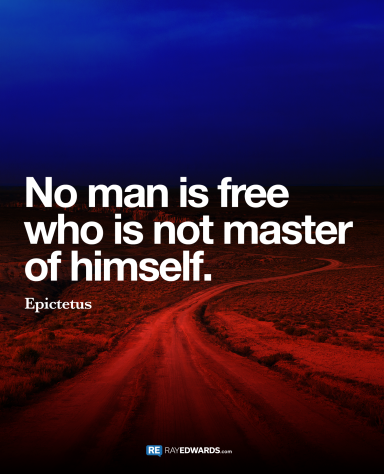 No Man Is Free…Epictetus