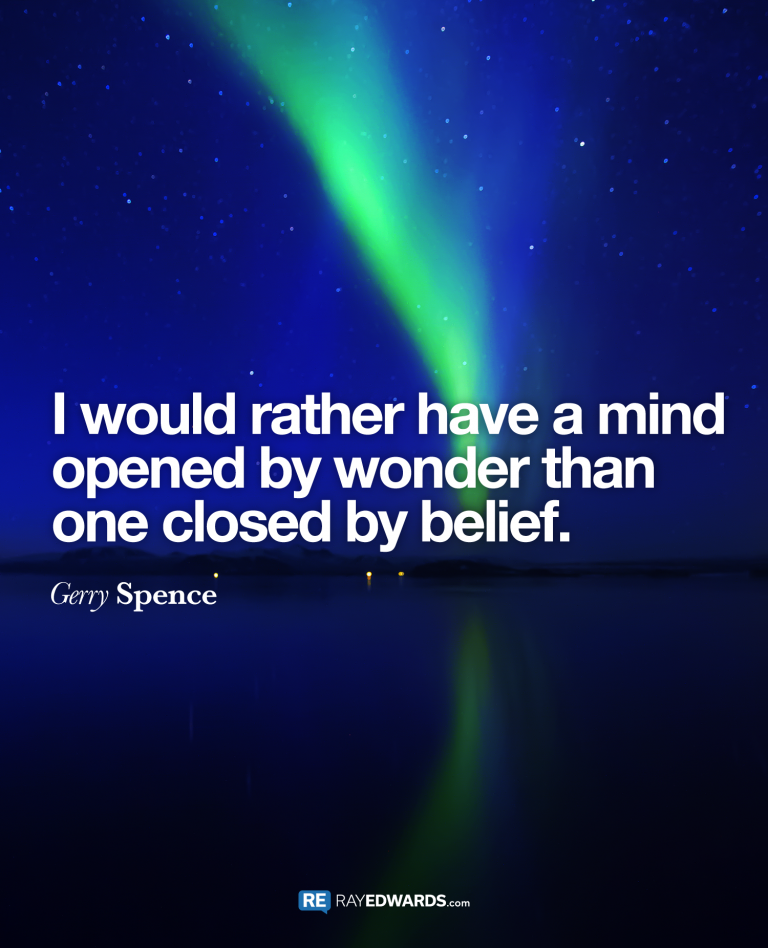 I Would Rather Have A Opened By Wonder…-Gerry Spence