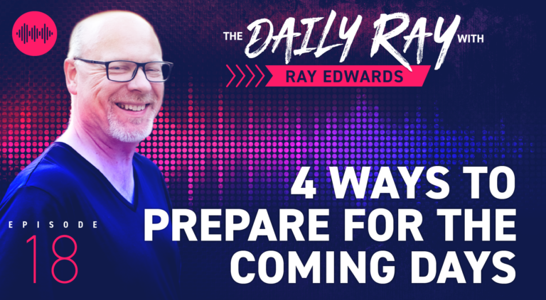 4 Ways to Prepare for the Coming Days