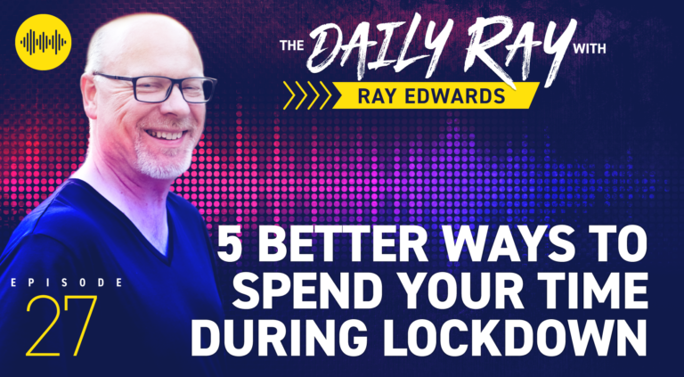 5 Better Ways to Spend Your Time During Lockdown