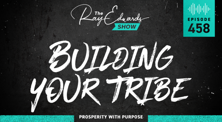 Building Your Tribe