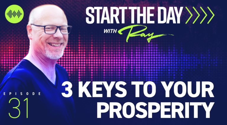 3 Keys to Your Prosperity