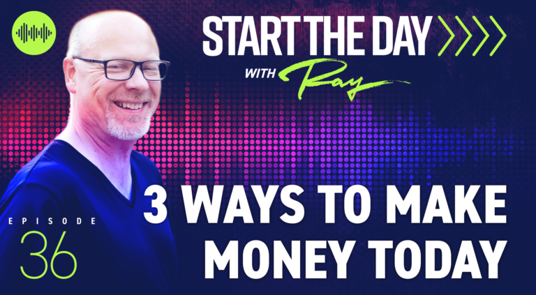 3 Ways To Make Money Today