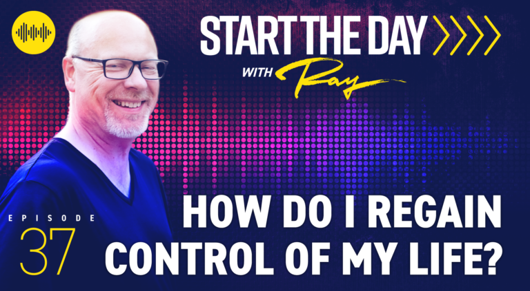 How Do I Regain Control of My Life?