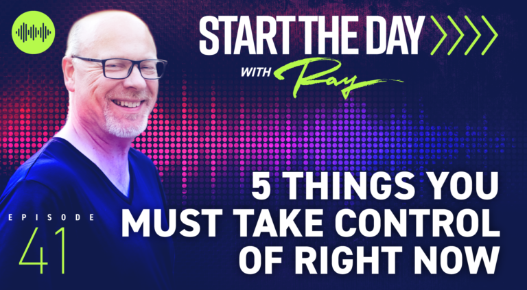 5 Things You Must Take Control Of Right Now