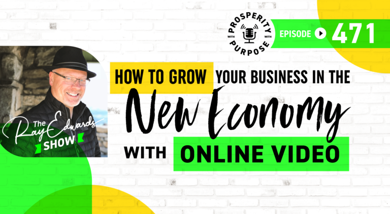 How to Grow Your Business in the New Economy With Online Video