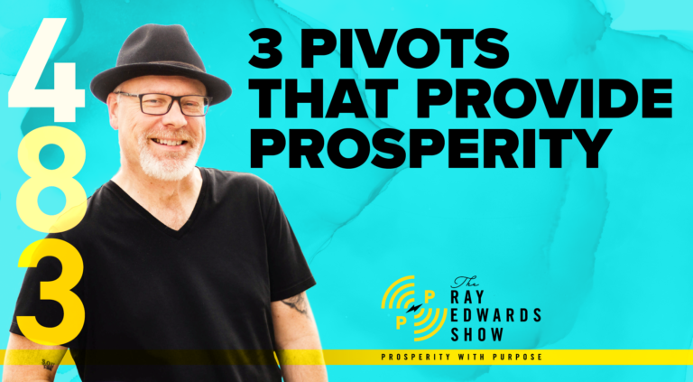 3 Pivots That Provide Prosperity