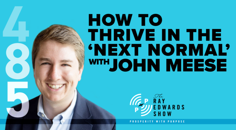 How to Thrive In The ‘Next Normal’ With John Meese