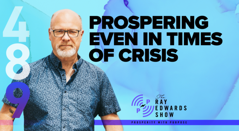 Prospering Even In Times of Crisis