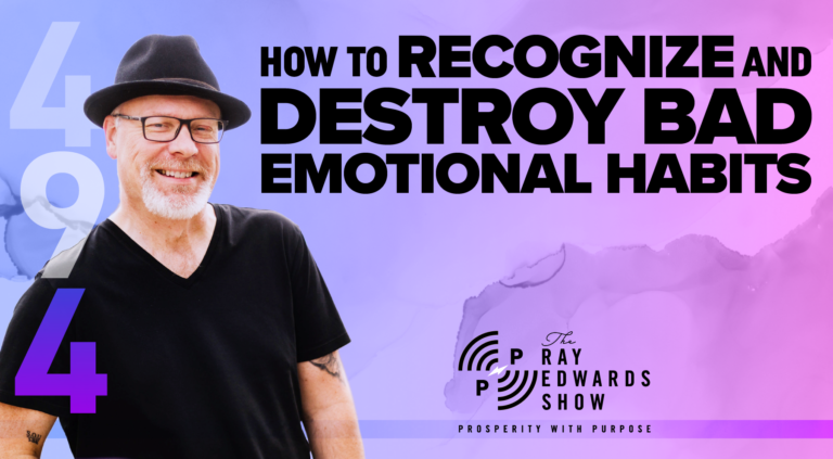 How to Recognize And Destroy Bad Emotional Habits